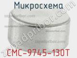 Микросхема CMC-9745-130T 
