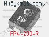 Индуктивность FP4-200-R 