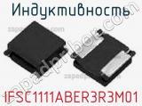 Индуктивность IFSC1111ABER3R3M01 фотография 2.