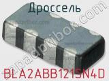 Дроссель BLA2ABB121SN4D