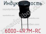 Индуктивность 6000-4R7M-RC фотография 2.