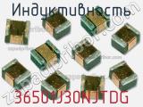 Индуктивность 36501J30NJTDG фотография 2.