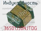 Индуктивность 36501J30NJTDG фотография 3.