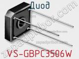 Диод VS-GBPC3506W 