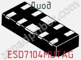 Диод  ESD7104MUTAG  фотография 3.
