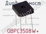 Диодный мост GBPC3508W 