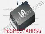 Диод P6SMB27AHR5G 