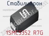 Стабилитрон 1SMC5352 R7G 