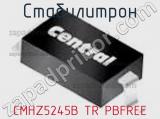 Стабилитрон CMHZ5245B TR PBFREE