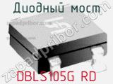 Диодный мост DBLS105G RD