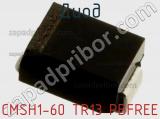 Диод CMSH1-60 TR13 PBFREE фотография 2.