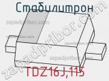 Стабилитрон TDZ16J,115 