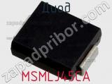 Диод  MSMLJ45CA  фотография 2.