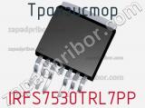 Транзистор IRFS7530TRL7PP 