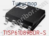 Тиристор TISP61089BDR-S фотография 2.