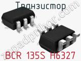 Транзистор BCR 135S H6327 
