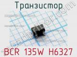 Транзистор BCR 135W H6327 