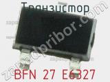Транзистор BFN 27 E6327 
