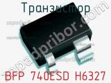 Транзистор BFP 740ESD H6327 