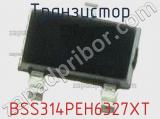 Транзистор BSS314PEH6327XT 