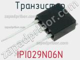 Транзистор IPI029N06N 