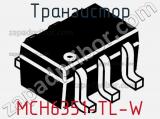 Транзистор MCH6351-TL-W 