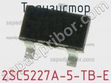 Транзистор 2SC5227A-5-TB-E фотография 2.