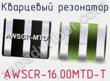 Кварцевый резонатор AWSCR-16.00MTD-T фотография 2.