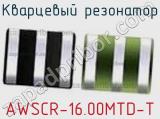 Кварцевый резонатор AWSCR-16.00MTD-T фотография 3.