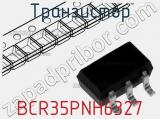 Транзистор BCR35PNH6327 