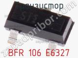 Транзистор BFR 106 E6327 