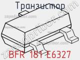Транзистор BFR 181 E6327 