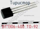 Тиристор BT1306-400 TO-92 