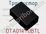 Транзистор DTA014TUBTL 