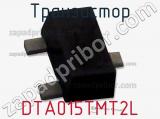 Транзистор DTA015TMT2L 
