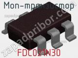 МОП-транзистор FDC021N30 фотография 3.