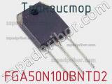 Транзистор FGA50N100BNTD2 
