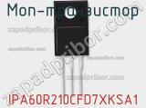 МОП-транзистор IPA60R210CFD7XKSA1 