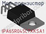 МОП-транзистор IPA65R045C7XKSA1 фотография 3.