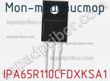 МОП-транзистор IPA65R110CFDXKSA1 