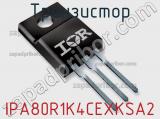 Транзистор IPA80R1K4CEXKSA2 