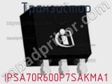 Транзистор IPSA70R600P7SAKMA1 