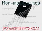 МОП-транзистор IPZA60R099P7XKSA1 фотография 2.