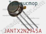 Транзистор JANTX2N2945A 