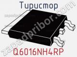 Тиристор Q6016NH4RP