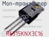 МОП-транзистор R6515KNX3C16 фотография 2.