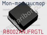 МОП-транзистор R8002ANJFRGTL фотография 2.
