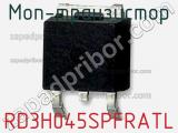 МОП-транзистор RD3H045SPFRATL 