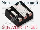 МОП-транзистор SIB422EDK-T1-GE3 