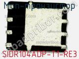 МОП-транзистор SIDR104ADP-T1-RE3 фотография 2.